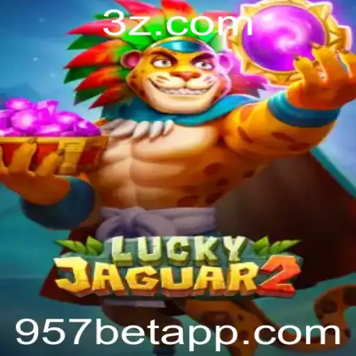 Explorando o Jogo Luckyjaguar2 e a Estratégia 957 bet