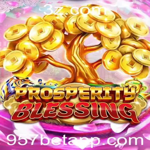 Descubra o Fascinante Universo de ProsperityBlessing com 957 bet