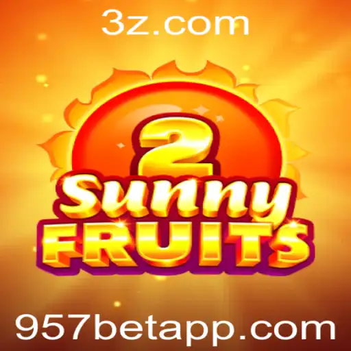 Conheça o Jogo SunnyFruits2 e as Regras do 957 Bet